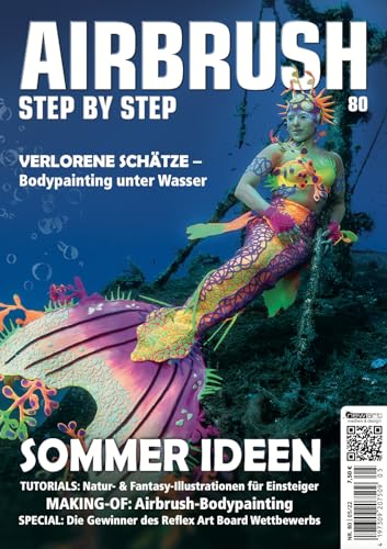 Airbrush Step by Step 80: Sommer-Ideen (Airbrush Step by Step Magazin) von newart medien & design GbR